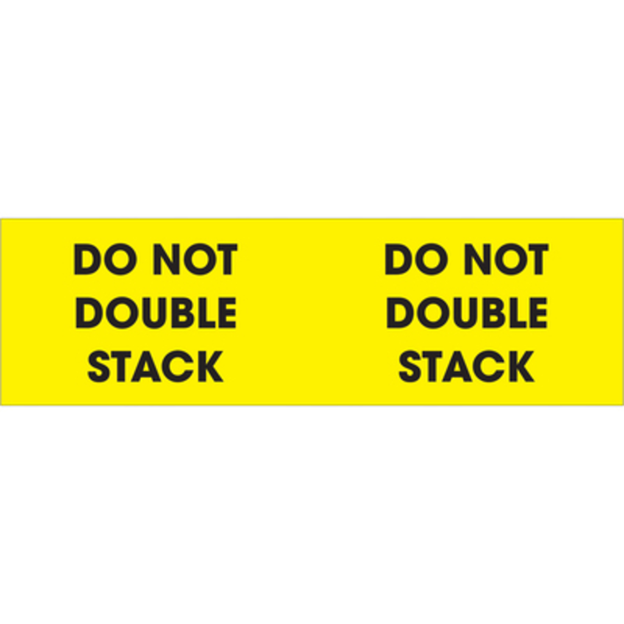 3 x 10in. - "Do Not Doubl Stack (Fluo Yello L 500/CS, Model# DL3101